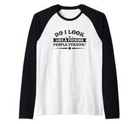 Do I Look Like A Fucking People Person Raglan Baseball Tee