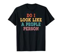 Do I Look Like A People Person Funny Retro Vintage T-Shirt