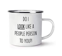 Do I Look Like A People Person to You Enamel Mug Cup