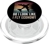 Do I Look Like I Fly Economy,Funny Travel Airplane Aviation PopSockets PopGrip for MagSafe