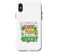 Do I Look Like The Kind Of Person That Would Have Weed? Case for iPhone X/XS