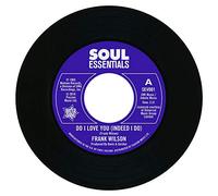 Frank Wilson - Do I Love You (Indeed I Do) / Sweeter As The Days Go By [7" VINYL]
