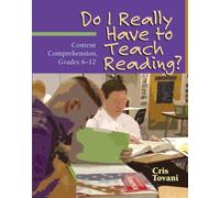 Do I Really Have to Teach Reading?: Content Comprehension, Grades 6-12