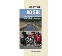 Do inverno ao sol: Uma jornada de bicicleta entre Colônia e Barcelona
