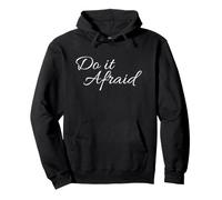 Do It Afraid for Men Women Teenagers and Children Pullover Hoodie