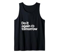 Do It Again Tomorrow Consistency Discipline Tank Top