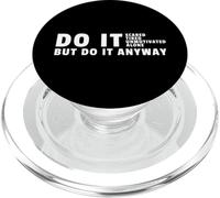 Do It Anyway - Gym Motivation Bodybuilding PopSockets PopGrip for MagSafe