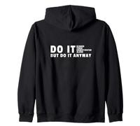 Do It Anyway - Gym Motivation Bodybuilding Zip Hoodie