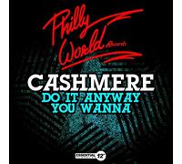 Cashmere - Do It Anyway You Wanna
