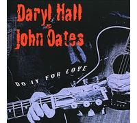 Daryl Hall & John Oates - Do It for Love