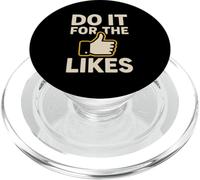 Do It For The Likes Motivational PopSockets PopGrip for MagSafe