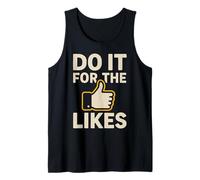 Do It for The Likes Motivational Tank Top