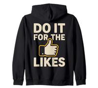 Do It For The Likes Motivational Zip Hoodie