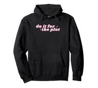 do it for the plot | bookish reader Pullover Hoodie