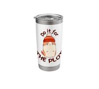 Do It for The Plot Supportive Meme Cat Stainless Steel Insulated Tumbler