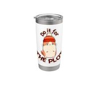 Do It for The Plot Supportive Meme Cat Stainless Steel Insulated Tumbler