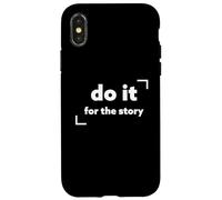 Do it for the story motivational hustle entrepreneur Case for iPhone X/XS