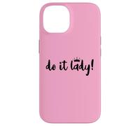 Do It Lady Boss Birthday Queen Funny Office Coworker Leaving Case for iPhone 14