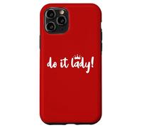 Do It Lady Boss Birthday Queen Office Coworker Motivational Case for iPhone 11 Pro
