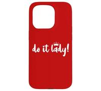 Do It Lady Boss Birthday Queen Office Coworker Motivational Case for iPhone 15 Pro