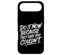 Do It Now Because They Said You Couldn't Prove Inspire - Case for iPhone Air