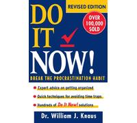 Do It Now! Rev Ed: Break the Procrastination Habit