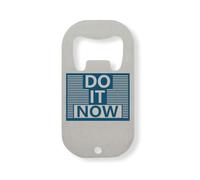 Do It Now Start Today Blue Graphic Stainless Steel Bottle Opener Silver
