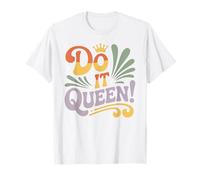 Do It Queen Retro Crown Empowerment Positive Vibes T-Shirt