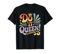 Do It Queen Retro Crown Empowerment Positive Vibes T-Shirt