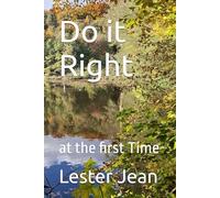 Do it Right: at the first Time