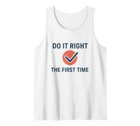 Do It Right The First Time. World Quality Day Workplace Gift Tank Top