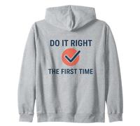 Do It Right the First Time. World Quality Day Workplace Gift Zip Hoodie