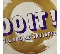 Do It ! (Til You're Satisfied)
