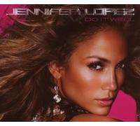 Do it Well By Jennifer Lopez (2007-10-01)