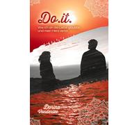 Do.it.: Wie ich an die Liebe glaubte und mein Herz verlor
