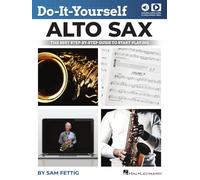 Do-It-Yourself Alto Sax - Learn to Play Saxophone | Step-by-Step Beginner Guide with Online Audio and Video | Hal Leonard Sax Instruction Book for ... The Best Step-by-Step Guide to Start Playing
