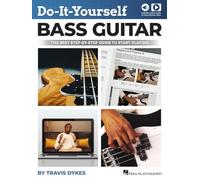 Do-It-Yourself Bass Guitar: The Best Step-By-Step Guide to Start Playing by Travis Dykes with Online Audio and Instructional Video