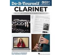 Do-It-Yourself Clarinet. Includes Media Online: The Best Step-by-Step Guide to Start Playing