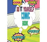 DO IT YOURSELF COMIC BOOK, Blanks for you to create your story.: Comic Book Blanks so you can create your own stories. 120 Large 8.5 x 11 Pages a little larger than normal comic books.
