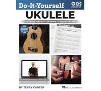 Do-it-yourself Ukulele: The Best Step-by-step Guide to Start Playing Soprano, Concert, or Tenor Ukulele With Online Audio and Video Lessons: The Best ... for Soprano, Concert, or Tenor Ukulele