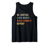 Do Justice Love Mercy Walk Humbly Repeat - Style 80 Tank Top