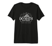 Do Math Not Magic Funny Teacher Graphic Tee Premium T-Shirt