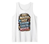 Do Math Not Magic Funny Teacher Quote Tank Top