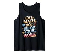 Do Math Not Magic Funny Teacher Quote Tank Top