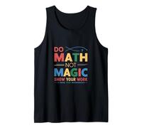 Do Math Not Magic, Maths Lovers Do Math Not Magic Tank Top