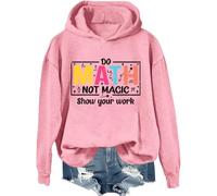 Do Math Not Magic Show Your Work Sweatshirt, Do Math Not Magic Show Your Work Shirt, Math Teacher Shirts Women Man