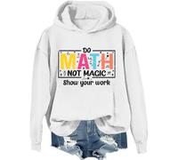 Do Math Not Magic Show Your Work Sweatshirt, Do Math Not Magic Show Your Work Shirt, Math Teacher Shirts Women Man