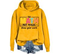 Do Math Not Magic Show Your Work Sweatshirt, Do Math Not Magic Show Your Work Shirt, Math Teacher Shirts Women Man
