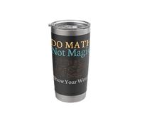 Do Math Not Magic Show Your Work Vintage Retro Stainless Steel Insulated Tumbler