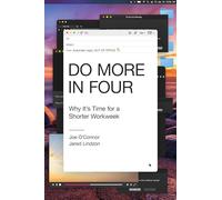 Do More in Four: Why It's Time for a Shorter Workweek